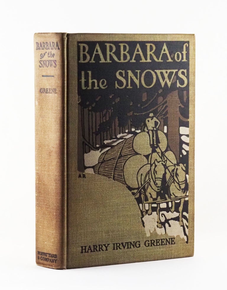 Barbara of the Snows. Harry Irving GREENE.