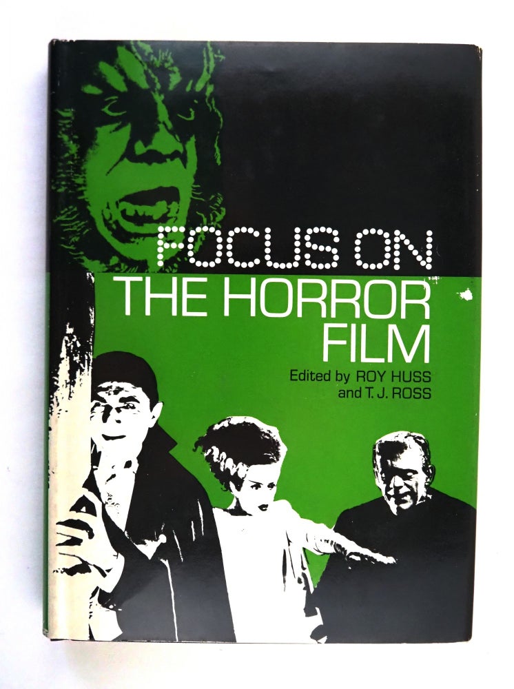 Focus on the Horror Film. Jack KEROUAC, Roy HUSS, T. J. ROSS.