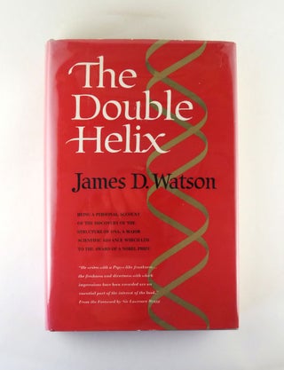 The Double Helix. James D. WATSON