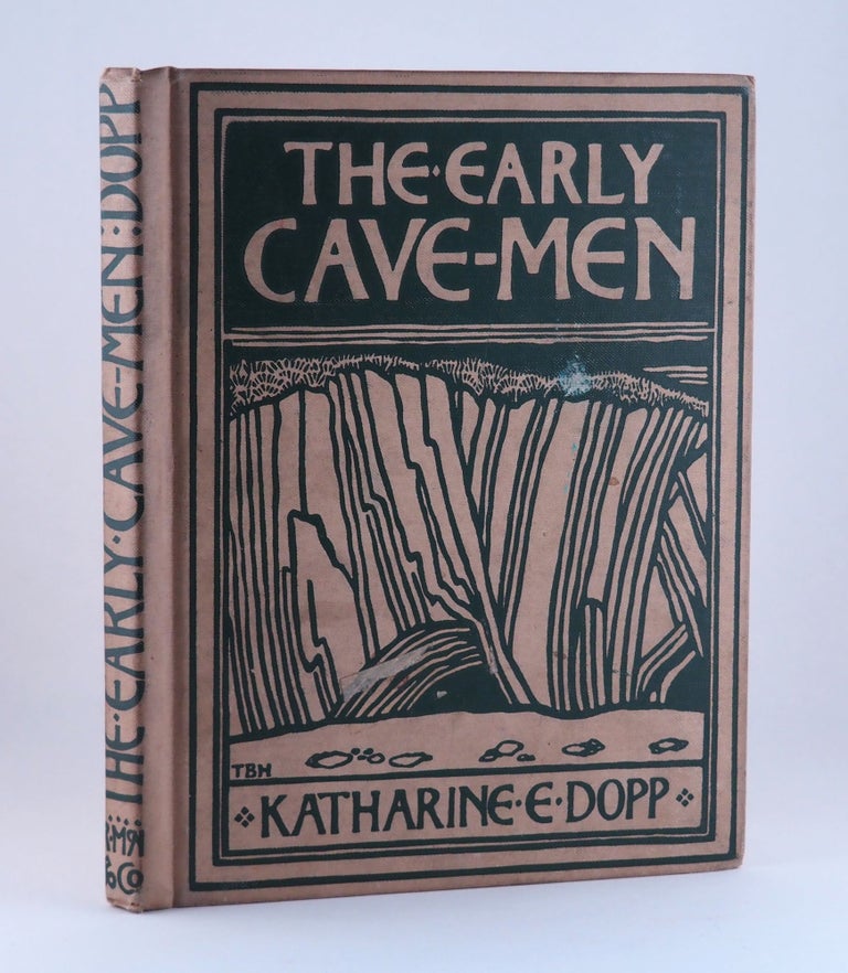 The Early Cave-Men. Katharine E. DOPP.