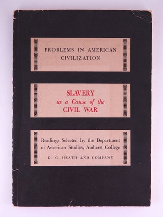 Slavery as a Cause of the Civil War. Edwin C. ROZWENC