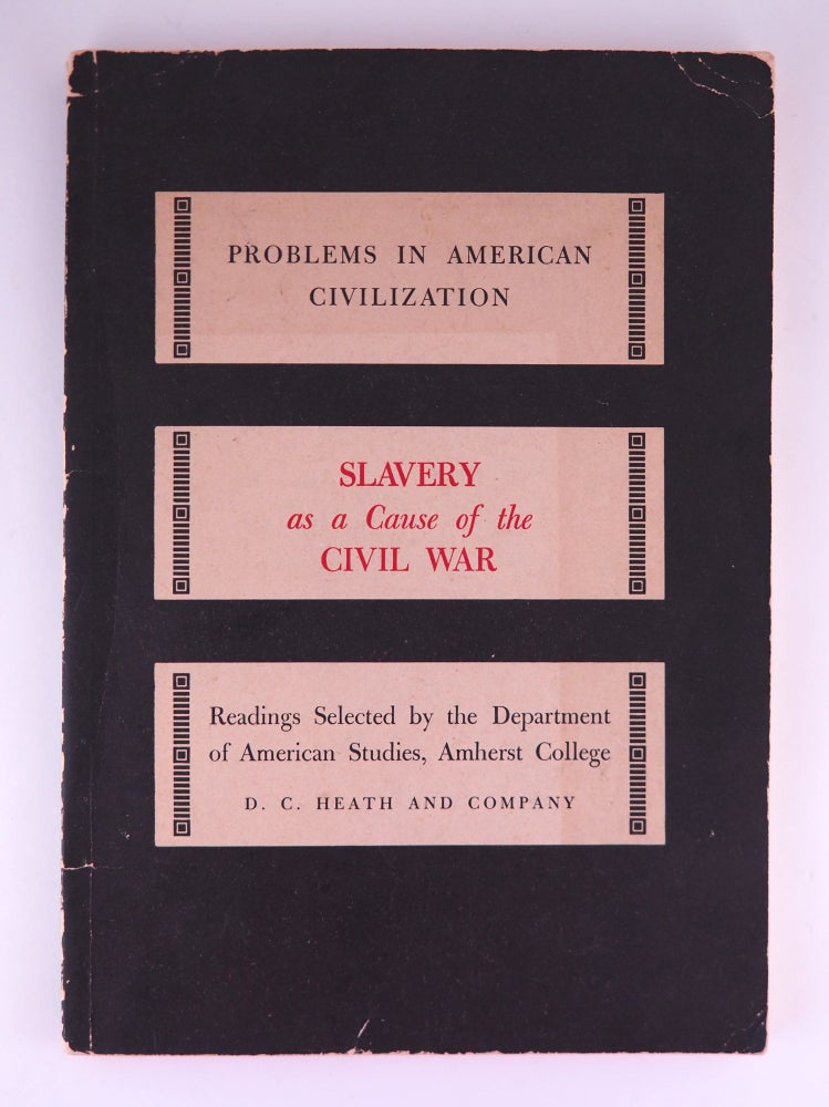 Slavery as a Cause of the Civil War. Edwin C. ROZWENC.