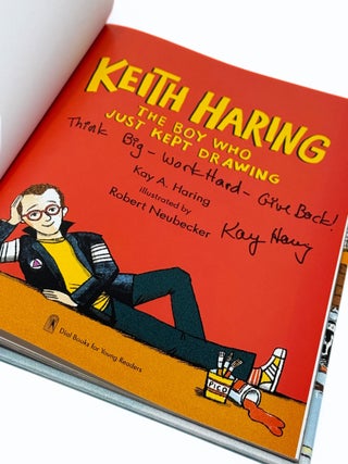 Keith Haring: The Boy Who Just Kept Drawing