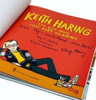 Keith Haring: The Boy Who Just Kept Drawing
