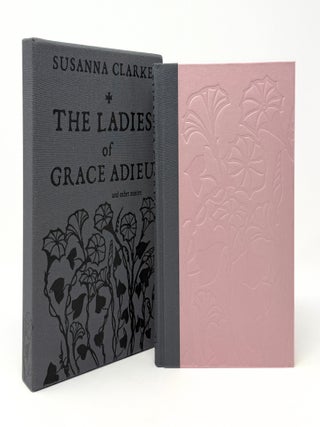 The Ladies of Grace Adieu and other stories (with the Advanced Reading Copy). Susanna CLARKE