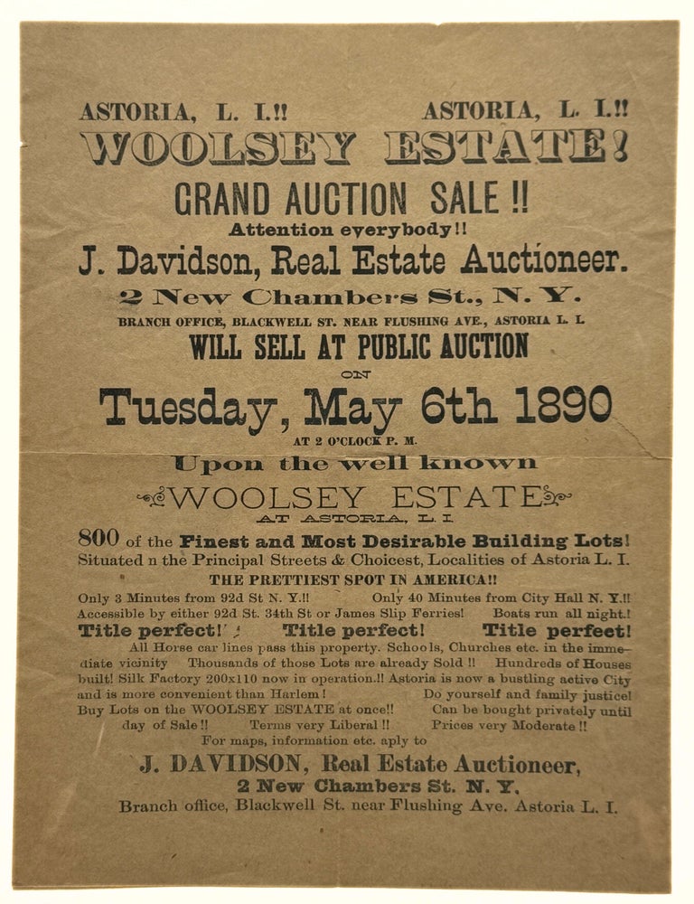 [Drop title] Astoria, L.I.!! Woolsey Estate! Grand Auction Sale!! J. DAVIDSON, Real Estate Auctioneer.