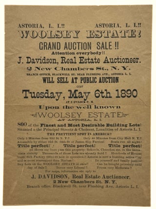 Drop title] Astoria, L.I.!! Woolsey Estate! Grand Auction Sale!! J. DAVIDSON, Real Estate Auctioneer
