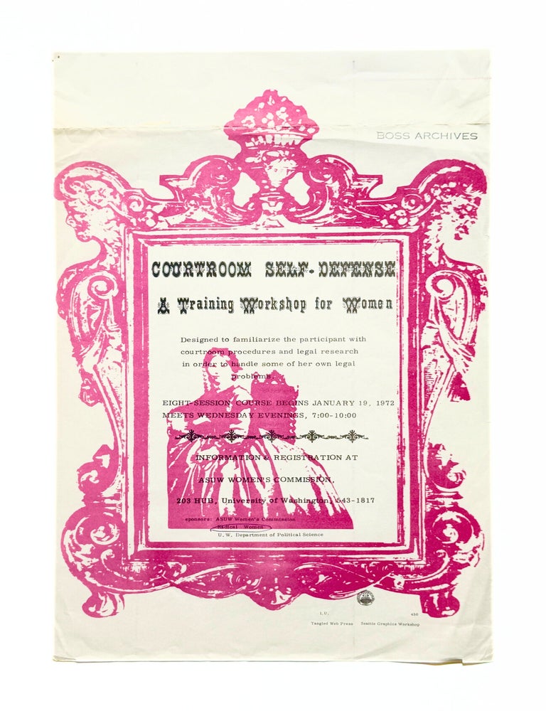Drop title] Courtroom Self-Defense, A Training Workshop for Women. ASUW Women&rsquo;s Commission, Associated Students of the University of Washington.