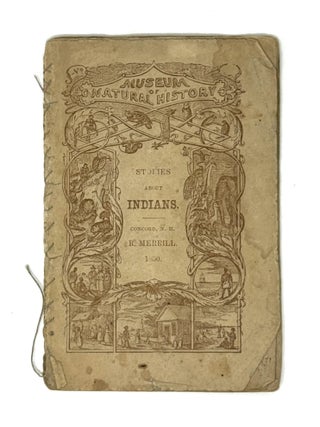Stories About Indians. MUSEUM OF NATURAL HISTORY